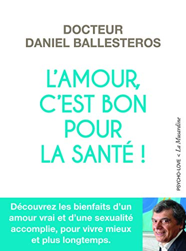 Livre L'amour, c'est bon pour la sant&eacute;