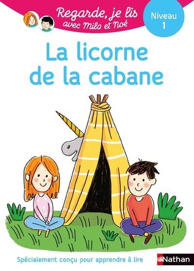 Livre La Licorne De La Cabane - Niveau 1 - Regarde, Je Lis! - Le Livre