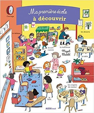 Livre : ma premi&egrave;re &eacute;cole &agrave; d&eacute;couvrir