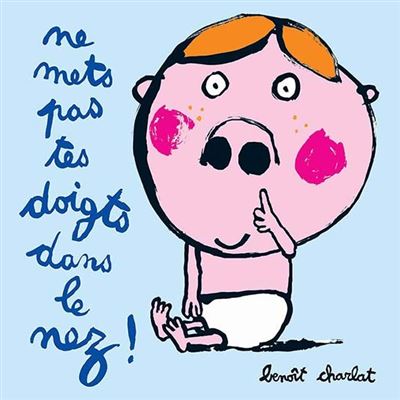 Livre Ne mets pas tes doigts dans le nez de Charlat