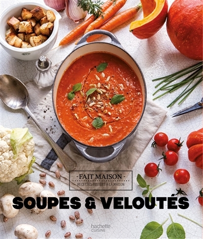 Livre Soupes et velout&eacute;s Fait maison Hachette pratique
