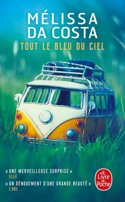 Livre Tout Le Bleu Du Ciel - M&eacute;lissa Da Costa - Le Livre