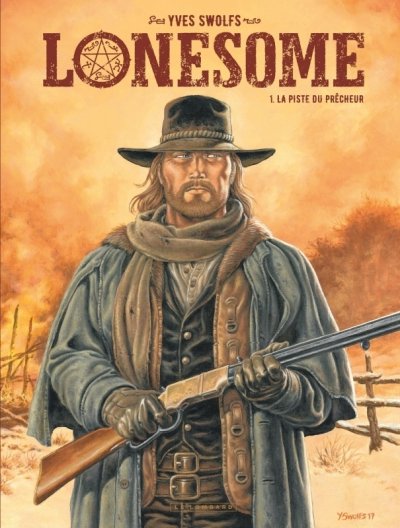 Lonesome - Tome 1 - La Piste du pr&ecirc;cheur (BD)