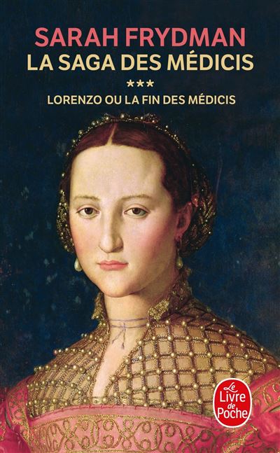 Lorenzo (la Saga des M&eacute;dicis, Tome 3)