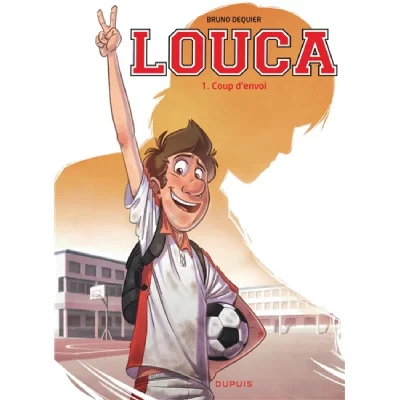 Louca - Tome 1 - Coup d'envoi (BD)