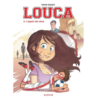 Louca - Tome 4 - L'espoir fait vivre (BD)