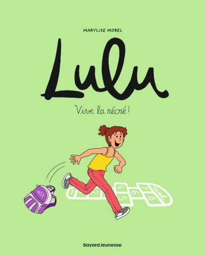 Lulu, Tome 01: Vive la r&eacute;cr&eacute; !