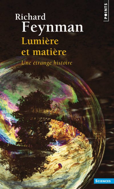 Lumi&egrave;re et mati&egrave;re - Une &eacute;trange histoire (Broch&eacute;)