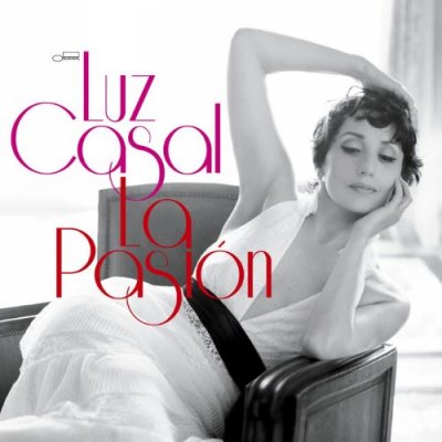 LUZ CASAL &ndash; La Pasion
