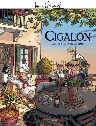 M. Pagnol en BD : Cigalon - histoire compl&egrave;te (BD)