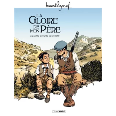 M. Pagnol en BD : La gloire de mon p&egrave;re - histoire compl&egrave;te (BD)
