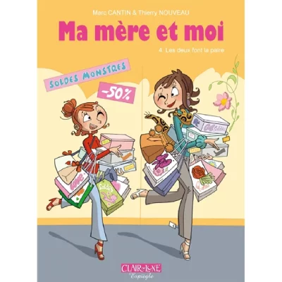 Ma m&egrave;re et moi Tome 4 - Les deux font la paire (BD)