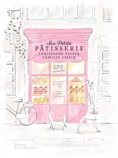 Ma petite p&acirc;tisserie - 180 recettes gourmandes (Reli&eacute;)