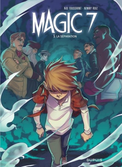 Magic 7 - Tome 5 - La s&eacute;paration (BD)
