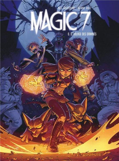 Magic 7 - Tome 6 - Le village des damn&eacute;s (BD)