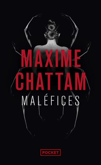 Mal&eacute;fices Maxime Chattam