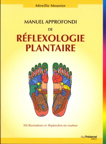 Manuel Approfondi De R&eacute;flexologie Plantaire
