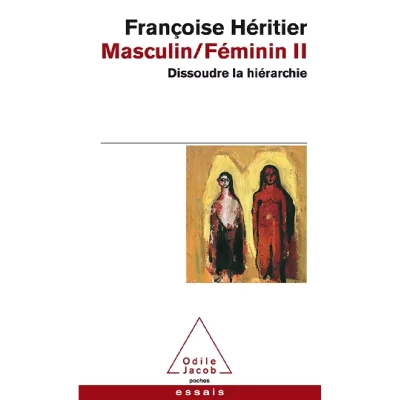 Masculin/f&eacute;minin II - Dissoudre la hi&eacute;rarchie (Poche)