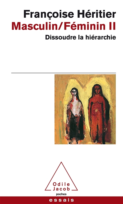 Masculin/f&eacute;minin II - Dissoudre la hi&eacute;rarchie (Poche)