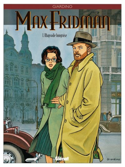 Max Fridman, tome 1 : Rhapsodie hongroise