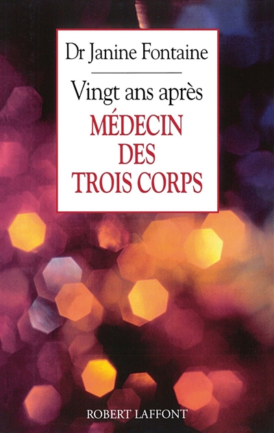 M&eacute;decin Des Trois Corps Vingt Ans Apr&egrave;s