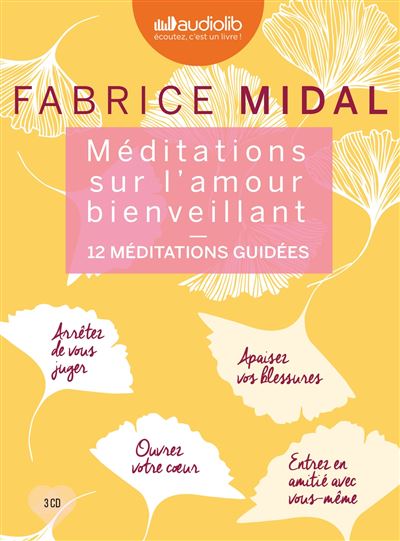 M&eacute;ditations sur l'amour bienveillant