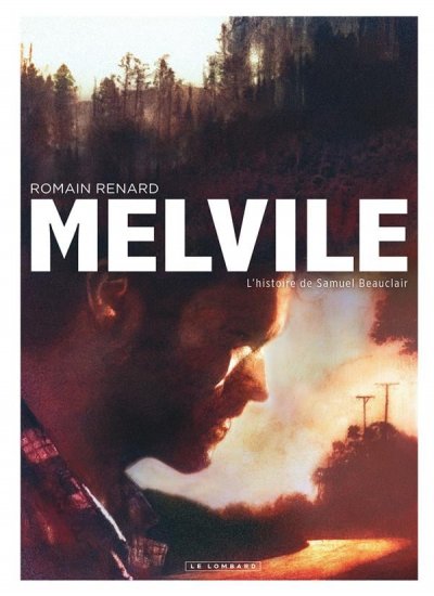 Melvile - Tome 1 - L'Histoire de Samuel Beauclair