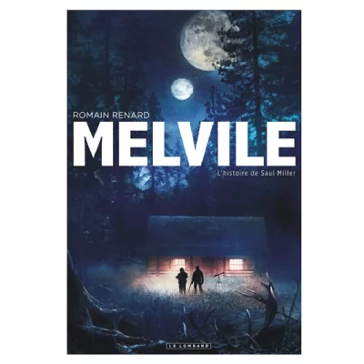 Melvile - Tome 2 - L'Histoire de Saul Miller