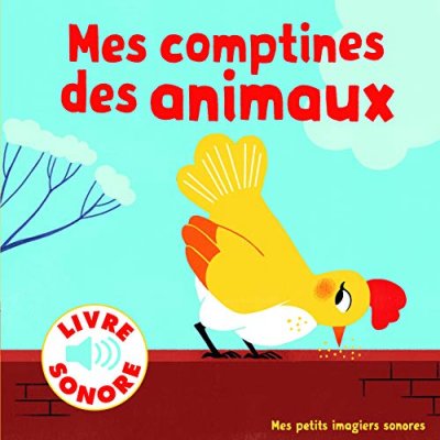 Mes Comptines Des Animaux - 6 Images &Agrave; Regarder, 6 Comptines &Agrave; &Eacute;couter
