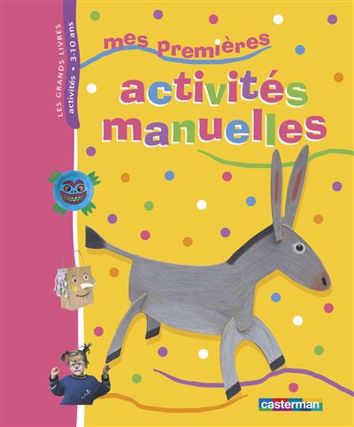 Mes premi&egrave;res activit&eacute;s manuelles: Grand format