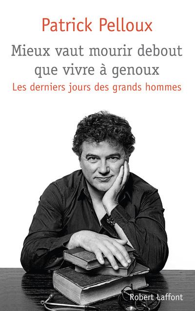Mieux vaut mourir debout que vivre &agrave; genoux (02)