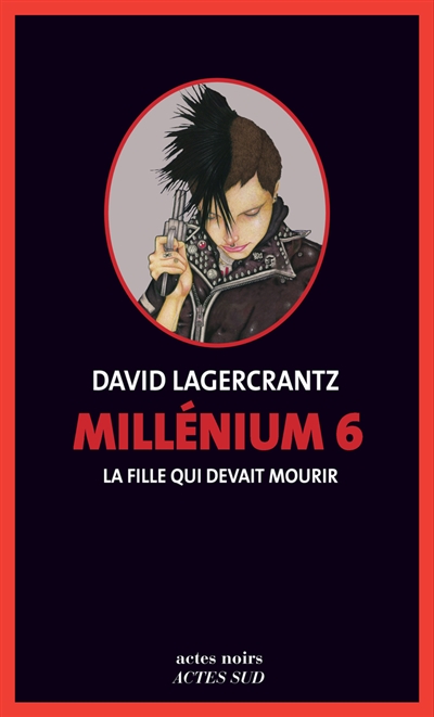 Mill&eacute;nium 6 - La fille qui devait mourir (Grand format)