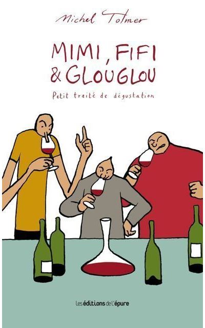 Mimi, Fifi & Glouglou Tome 1 - Petit Trait&eacute; De D&eacute;gustation