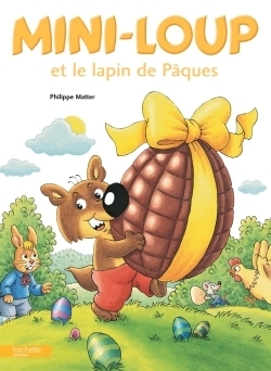 Mini-Loup et le lapin de P&acirc;ques
