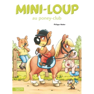 Mini-Loup - Mini-Loup Au Poney-Club