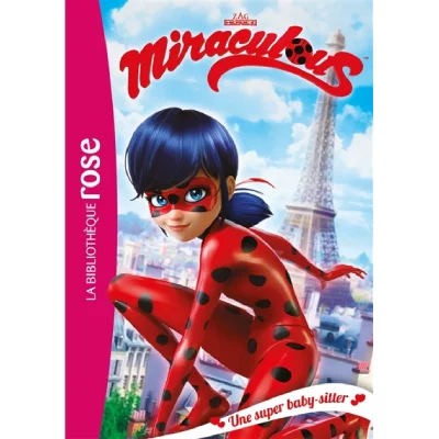 Miraculous 01 - Une super baby-sitter
