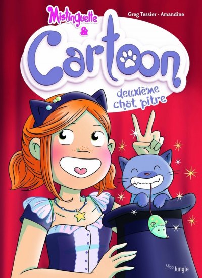 Mistinguette & Cartoon - tome 2 Deuxi&egrave;me chat pitre (02)