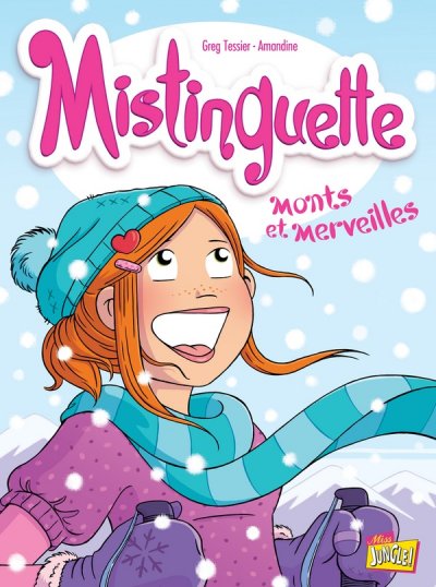 Mistinguette - tome 4 Monts et merveilles 