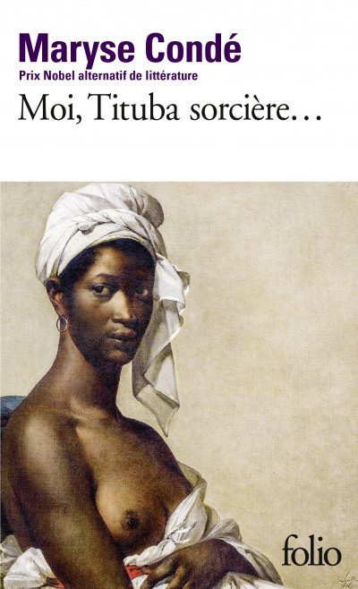 Moi, Tituba sorci&egrave;re, noire de Salem