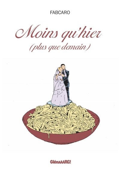 Moins qu'hier, plus que demain (BD)