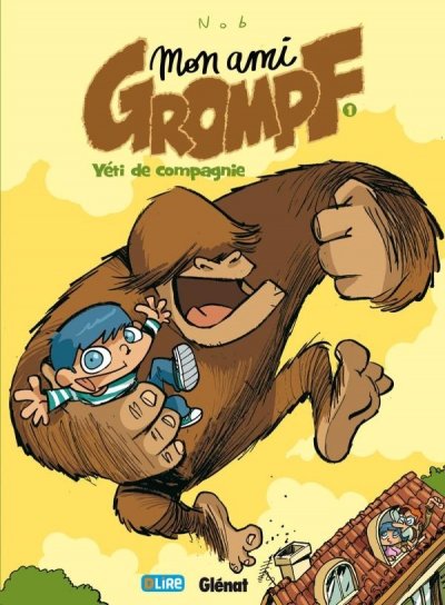 Mon Ami Grompf - Tome 01: Y&eacute;ti de compagnie