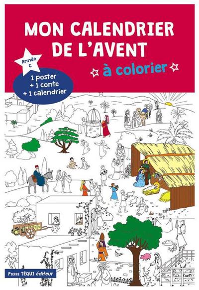 PIERRE TÉQUI ÉDITEUR Mon calendrier de l'Avent &agrave; colorier - Ann&eacute;e C