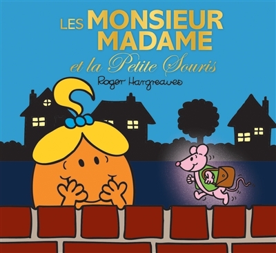 Monsieur Madame - Les Monsieur Madame et la petite souris (Jeunesse)