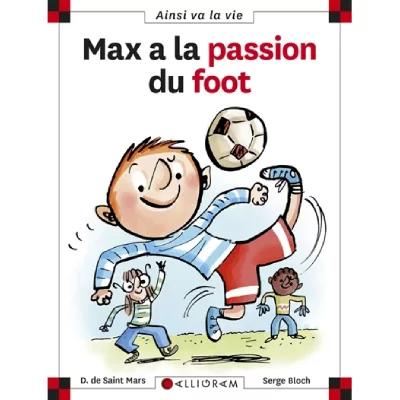 N&deg;21 Max a la passion du foot (Jeunesse)