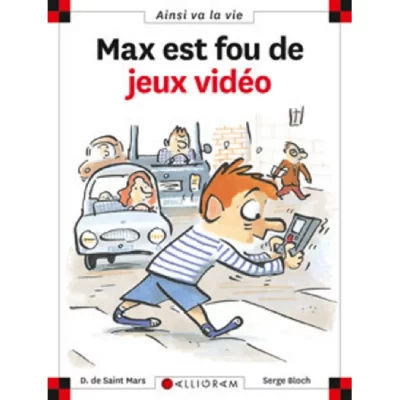 N&deg;8 Max est fou de jeux vid&eacute;o (Jeunesse)
