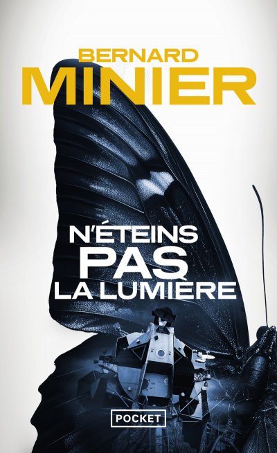 N'&eacute;teins pas la lumi&egrave;re - Minier Bernard - Livres - Policier Thriller