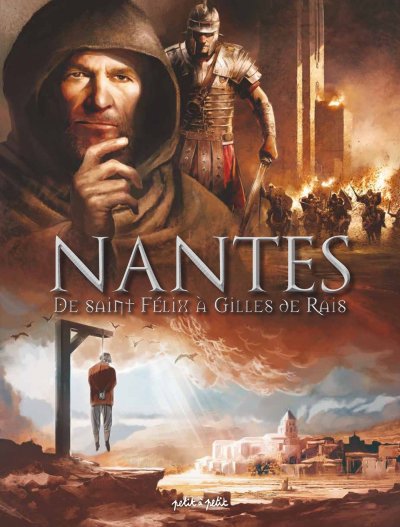 Nantes Tome 1, De Saint-Felix &agrave; Gilles de Rai (BD)