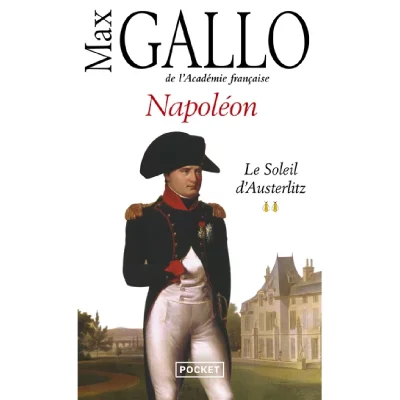 Napol&eacute;on - tome 2 Le soleil d'Austerlitz (Poche)