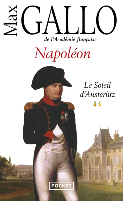 Napol&eacute;on - tome 2 Le soleil d'Austerlitz (Poche)
