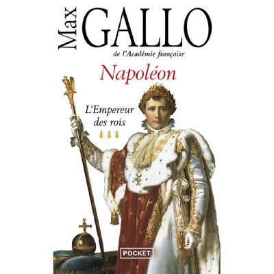 Napol&eacute;on - tome 3 L'empereur des Rois (Poche)